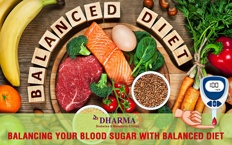 BALANCING YOUR BLOOD SUGAR WITH BALANCED DIET