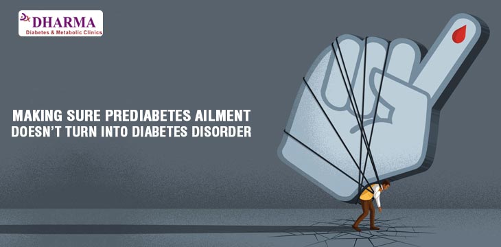 MAKING SURE PREDIABETES AILMENT DOESN’T TURN INTO DIABETES DISORDER