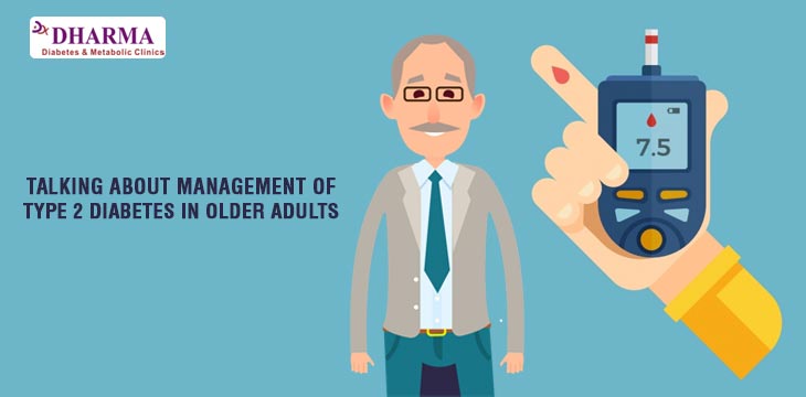 TALKING ABOUT MANAGEMENT OF TYPE 2 DIABETES IN OLDER ADULTS