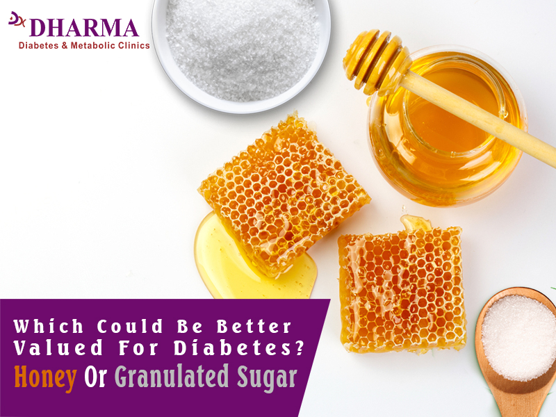 WHICH COULD BE BETTER VALUED FOR DIABETES? HONEY OR GRANULATED SUGAR